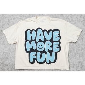 Dressed in LaLa Boxy Tee Have More Fun Graphic T Shirt Womens Size SM